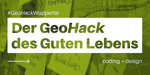 Der GeoHack des Guten Lebens → coding + design