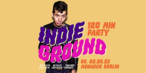 Imagen principal de Indie Ground • 120-Minutes-Party • Monarch Berlin