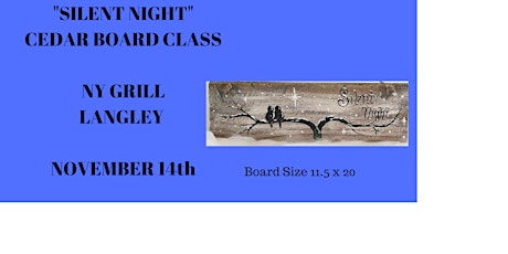NY GRILL & BISTRO - Langley -  SILENT NIGHT CEDAR BOARD - Ages 12 and over  primary image