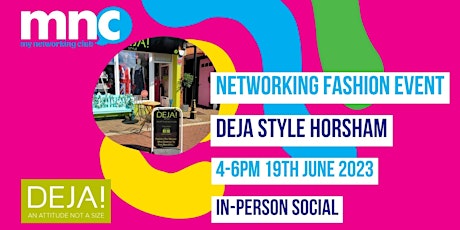 Imagen principal de MNC Business Networking Fashion Social Event with Deja Style Horsham