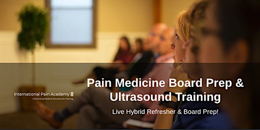 Imagem principal de Pain Medicine Board Review/Refresher  Course  & 1 Day Ultrasound  Workshop
