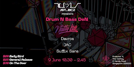 JST BCZ Presents - the Drum n Bass Den with Natty Lou