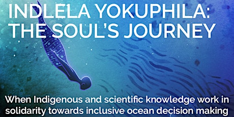 International Film Premiere - Indlela Yokuphila: The Soul's Journey