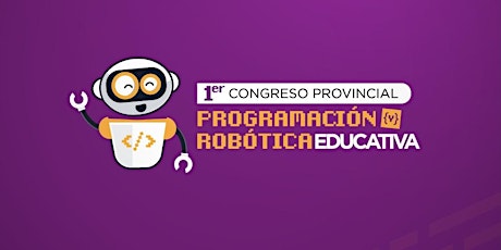 Imagen principal de 1er Congreso Provincial de Programación y Robótica Educativa