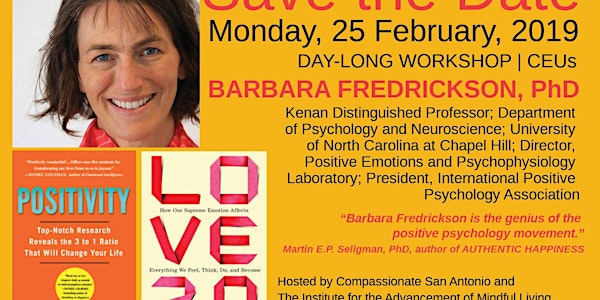 Leveraging the Science of Emotion: Powerful Methods for Breaking the Cycle of Emotional Distress and Disconnection, A Workshop by Barbara Fredrickson, PhD