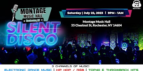 Silent Disco at Montage Music Hall - 7/22/23