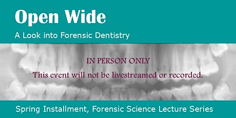 Open Wide: A Look into Forensic Dentistry primary image