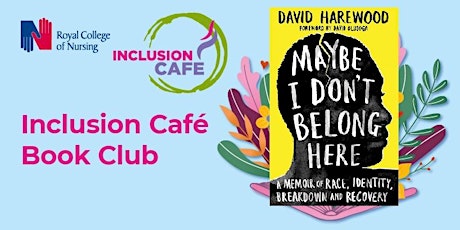 The Inclusion Cafe Book Club: Maybe I Don't Belong Here