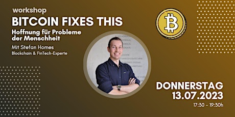 "Bitcoin fixes this" - Hoffnung für Probleme der Menschheit