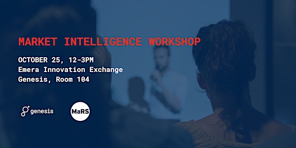 MaRS Market Intelligence Workshop with Jason Moody and Louise Murphy