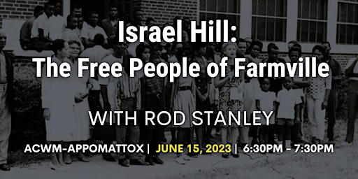 Imagen principal de Israel Hill:  The Free People of Farmville with Rod Stanley