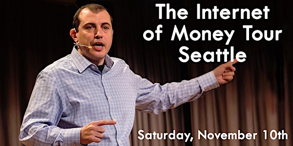 Seattle: The Internet of Money Tour