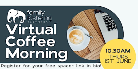 Family Fostering Partners Virtual Coffee Morning!