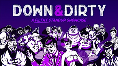 Down & Dirty - A Chicago late night comedy showcase