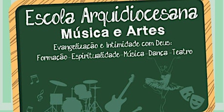 Imagem principal do evento Escola Arquidiocesana de Música e Artes 2018