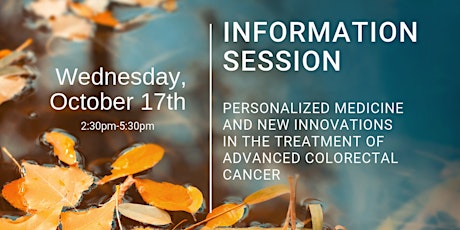 Personalized Medicine and New Innovations in the Treatment of Advanced Colorectal Cancer - October 17th, 2018 2:30-5:30 pm / Médicine personnalisée et nouvelles innovations pour le traitement du cancer colorectal / 17 octobre 2018 14:30-17:30 primary image