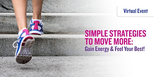 FITNESS: Simple Strategies to Move More: Gain Energy & Feel Your Best! primary image
