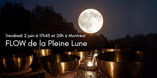 FLOW de la Pleine Lune, VENDREDI 2 juin primary image