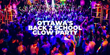 Ottawa's 2023 Back 2 School Glow Party
