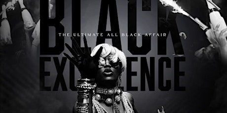 BLACK EXCELLENCE (All Black Affair)