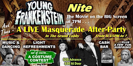 Young Frankenstein Nite - The Movie & a Masquerade After-Party! primary image