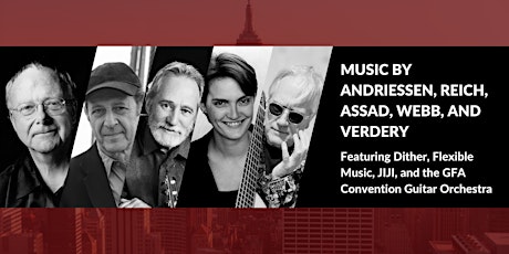 New Music: Andriessen, Assad, Reich, Verdery, and Webb.