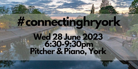 Connecting HR York #24 - Wednesday 28 June 2023 primary image