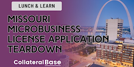 Lunch&Learn: Missouri Microbusiness License Application Teardown