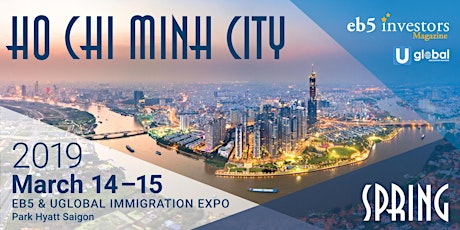 2019 EB-5 & Uglobal Immigration Expo Ho Chi Minh City primary image