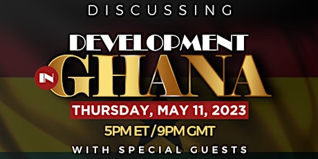 Hauptbild für Development in Ghana - A Virtual Town Hall with GHPAC