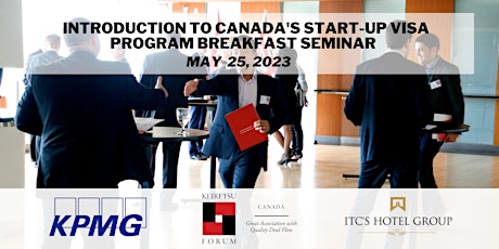 Introduction to Canada's Startup Visa Program Breakfast Seminar primary image