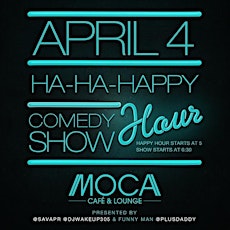 Ha Ha Happy Hour Comedy Show primary image