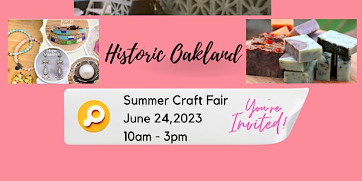 Historic Oakland's 2023 Summer  Craft Fair - Vendor Registration primary image