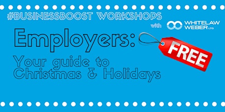 EMPLOYERS: Your guide to Christmas & Holidays - WORKSHOP primary image