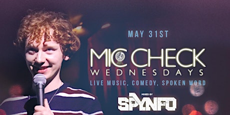 Mic Check Wednesdays Featuring Liam!