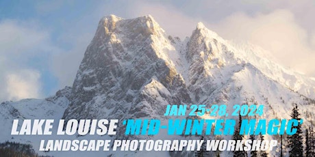 Lake Louise 'Mid-Winter Magic' Landscape Photography Workshop