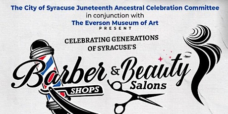 Juneteenth Celebrating Generations of Barber and Beauty Shops