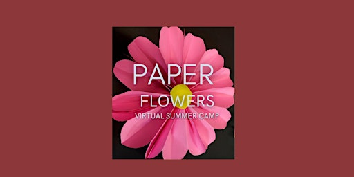 Virtual Camp: Paper Flowers primary image