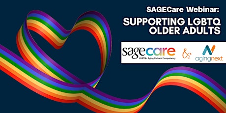 SAGECare Webinar: Supporting LGBTQ Older Adults