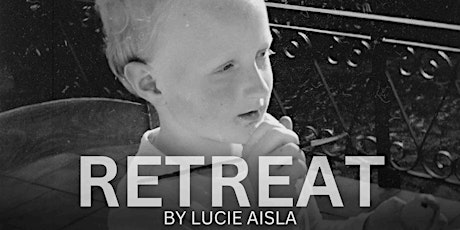 RETREAT | LUCIE AISLA