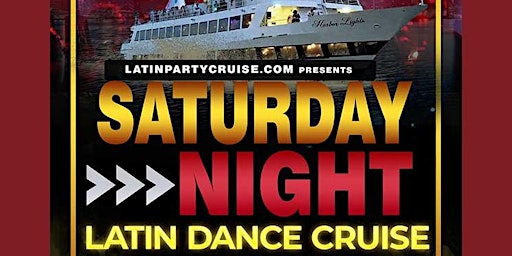 Saturday Night Latin Dance Cruise - Best SALSA, MERENGUE, & REGGAETON primary image