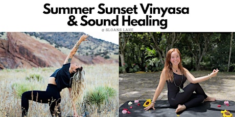 Summer Sunset Vinyasa & Sound Healing @ Sloan’s Lake