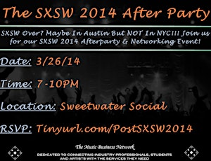 The Music Business Network's SXSW 2014 After Party & Networking Event