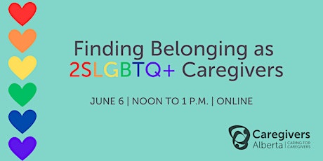 Finding Belonging as 2SLGBTQ+ Caregivers