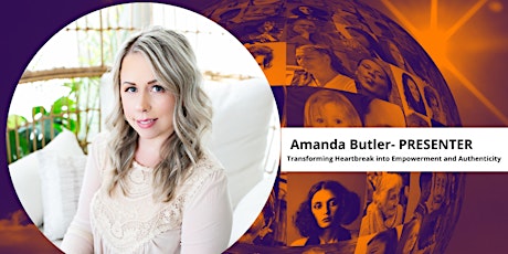 Transforming Heartbreak into Empowerment & Authenticity  by Amanda Butler