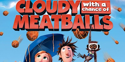 Summer Screentime: Cloudy With A Chance Of Meatballs (2009)