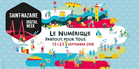 Image principale de Rencontre bilan Saint-Nazaire Digital Week 2018