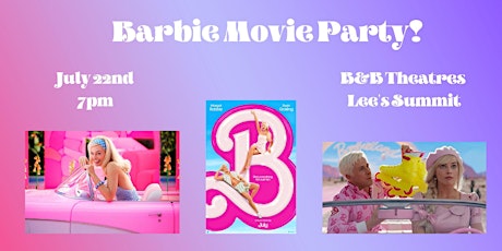 Barbie Movie Party Lee's Summit!