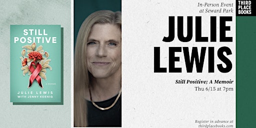 Julie Lewis presents 'Still Positive' primary image