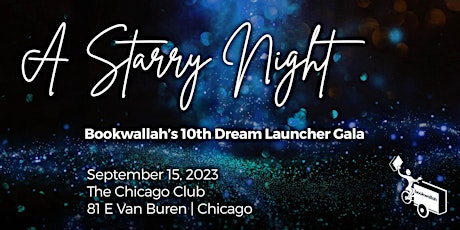 “A Starry Night”- Bookwallah’s 10th Dream Launcher GALA primary image